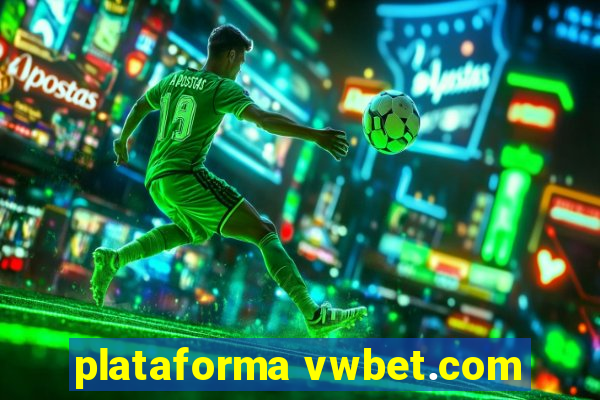 plataforma vwbet.com